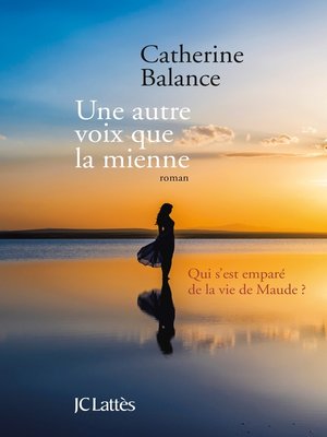 cover image of Une autre voix que la mienne